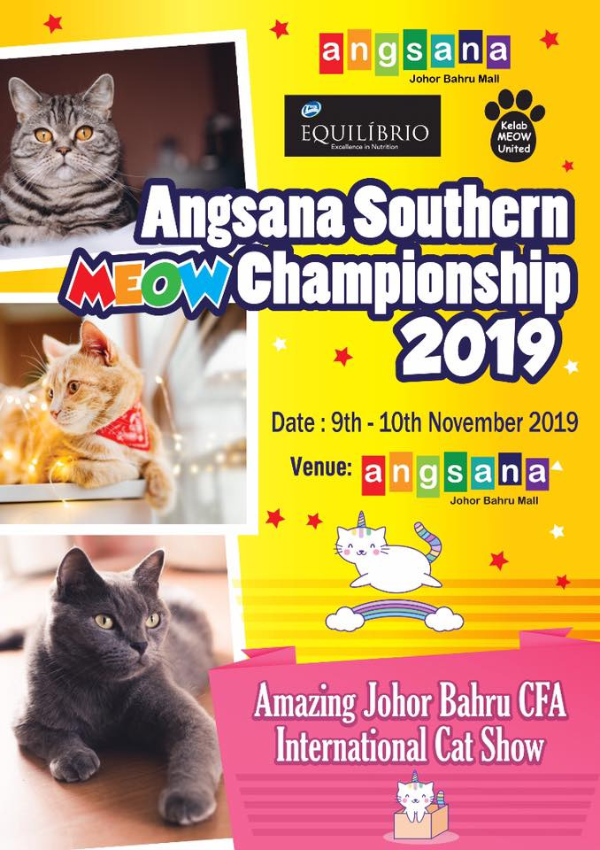 [Johor] Nov 9 – 10, Angsana Southern Meow Championship @ Angsana Johor Bahru Mall