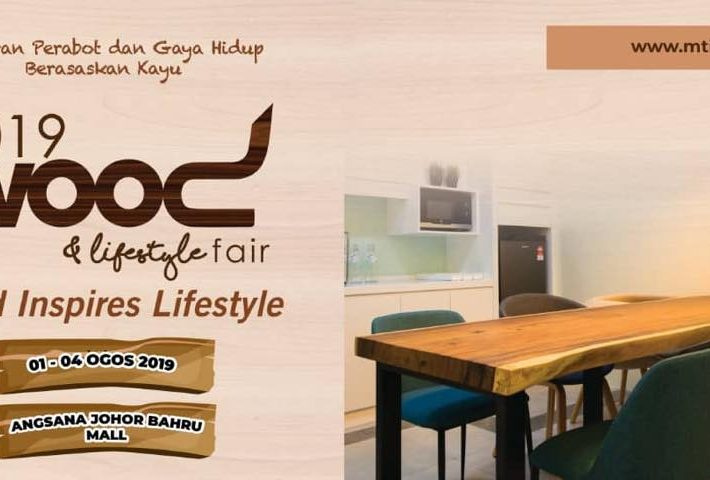 [Johor] Aug 1 – 4, Wood & Lifestyle Fair 2019 @ Angsana Johor Bahru Mall