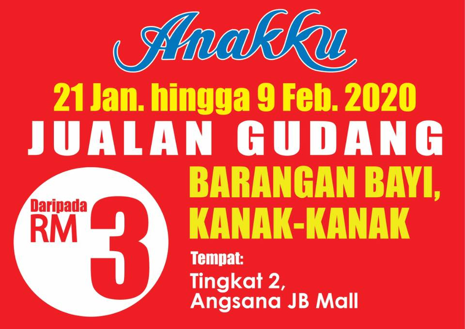 [Johor] Jan 21 – Feb 9, Jualan Gudang Anakku @ Angsana Johor Bahru Mall