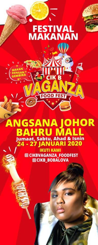 [Johor] Jan 24 – 27, Cik B Vaganza Food Fest @ Angsana Johor Bahru Mall