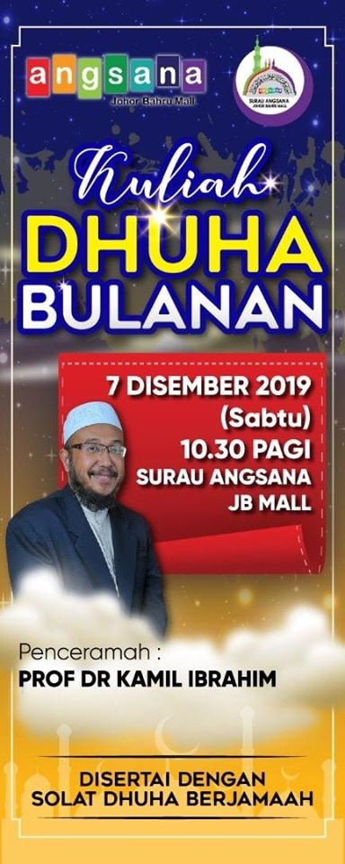 [Johor] Dec 7, Kuliah Dhuha Bulanan @ Angsana Johor Bahru Mall