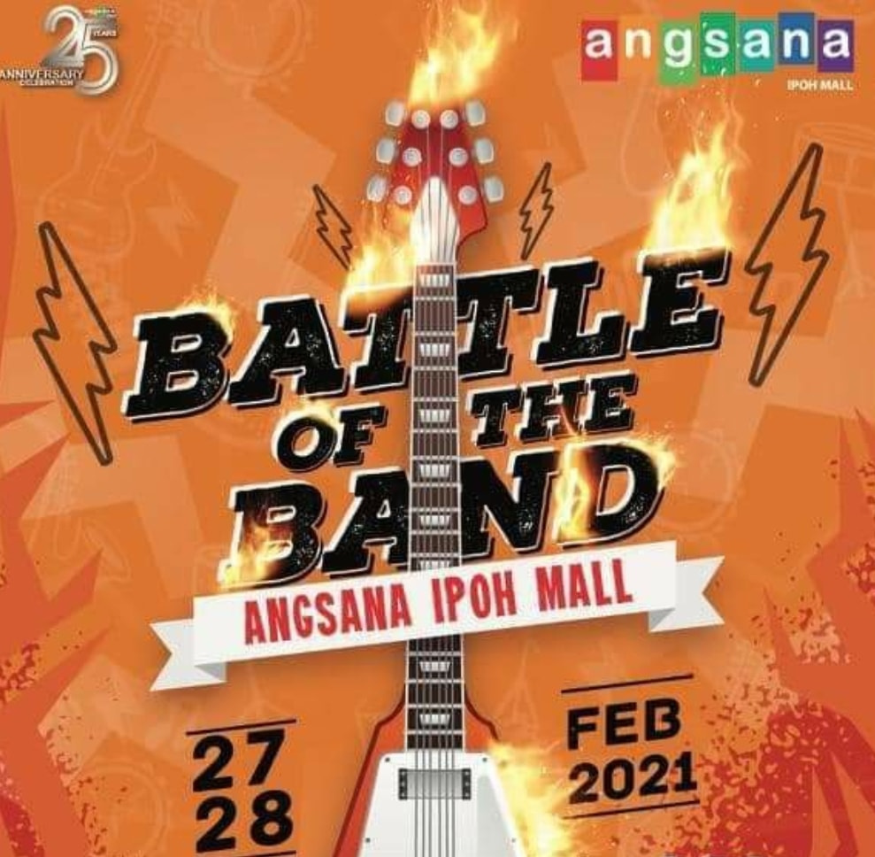 [Perak] Feb 27 – 28, Battle of The Band @ Angsana Ipoh Mall
