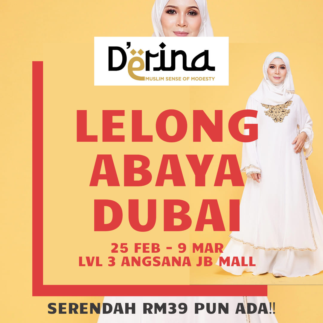 [Johor] Feb 25 – Mar 9, Lelong Abaya Dubai @ Angsana Johor Bahru Mall