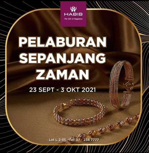 [Johor] HABIB Jewels ‘Pelaburan Sepanjang Zaman’ @ Angsana Johor Bahru Mall