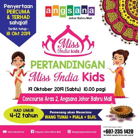 [Johor] Oct 19, Pertandingan Miss India Kids @ Angsana Johor Bahru Mall