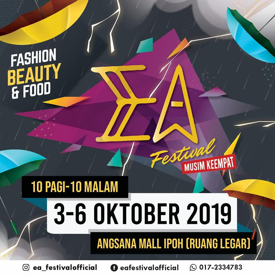 [Perak] Oct 3 – 6, EA Festival Musim Keempat @ Angsana Ipoh Mall