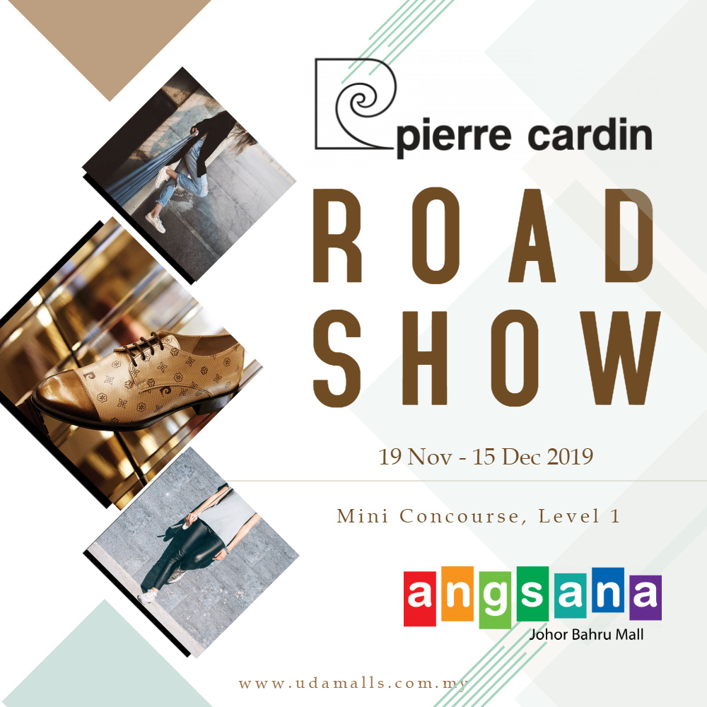 [Johor] Nov 29 – Dec 15, Pierre Cardin Roadshow @ Angsana Johor Bahru Mall