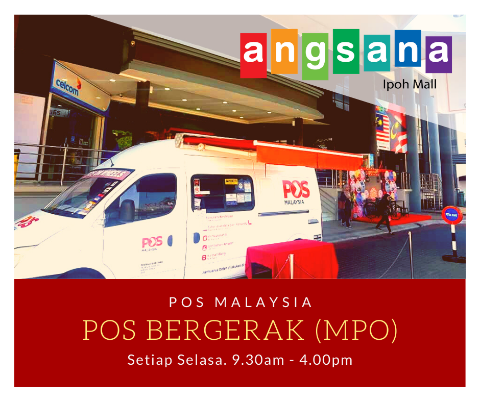 [Perak] Pos Bergerak (MPO) @ Angsana Ipoh Mall 